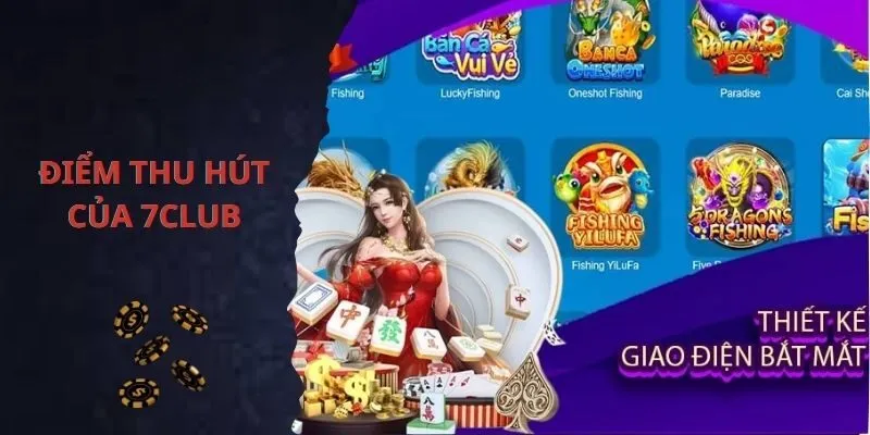 Điểm thu hút của cổng game 7Club