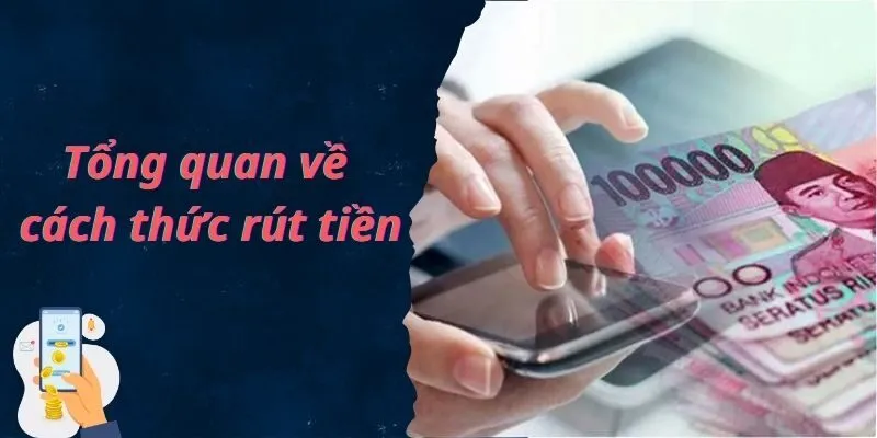 Tổng quan về cách thức và hướng dẫn rút tiền tại 7Club 