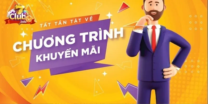 Tham Gia Ngày 7Club Hôm Nay Nhận Ngay Khuyến Mãi Đăng Ký Lần Đầu 3 Nội dung chương trình khuyến mãi đăng ký lần đầu tại 7Club