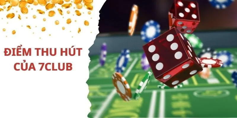 Những lợi thế của cổng game 7Club