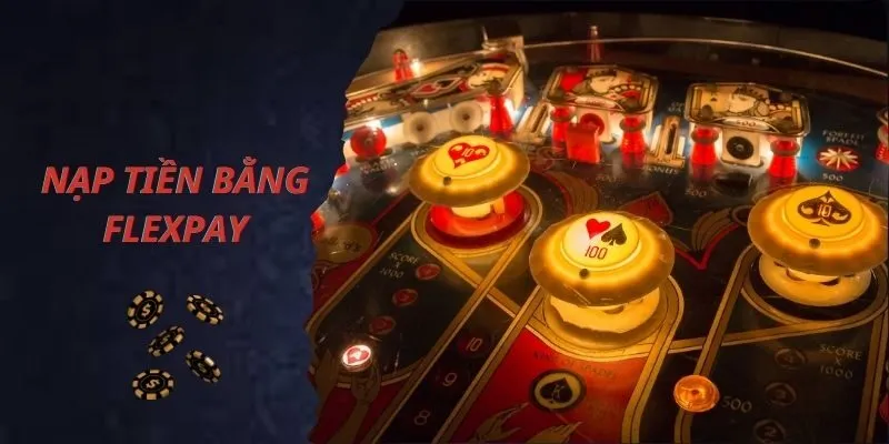 Hướng Dẫn Cách Nạp Tiền 7Club Nhanh Nhất Cho Người Mới 1 Công cụ hỗ trợ nạp tiền - Flexpay